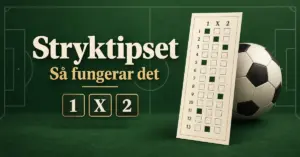 Illustration av en fotboll och en tipskupong med 13 matcher och tecknen 1, X och 2 på grön bakgrund med texten ”Stryktipset – Så fungerar det”.